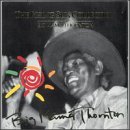 Big Mama Thornton - The Rising Sun Collection - Zortam Music