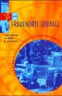 City Travel Guides Discounted  Bücher : Frauenorte überall 2008/2009: Frauen unterwegs vom Bodden bis zum Bosporus. Europaweites Frauenreiseverzeichnis