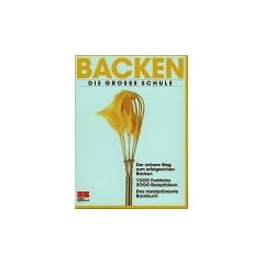 Backen. Die neue gro�e Schule.