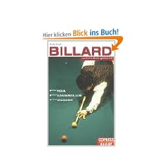 Billard verst�ndlich gemacht. Pool, Karambolage, Snooker
