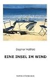 Eine Insel im Wind - Dagmar Hossfeld