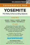 Wildernes Press Topographic Map Yosemite: The Valley & Surrounding Uplands