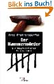 Der Hammerm�rder. Ein dokumentarischer Kriminalroman (Book on Demand)