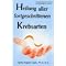 unkonventionelle Therapien VI