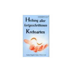 Heilung aller fortgeschrittenen Krebsarten