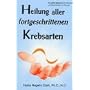 Heilung aller fortgeschrittenen Krebsarten