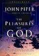 The Pleasures of God: Meditations on God's Delight in Being God