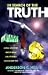 In Search of the Truth: A Real Life Story About What an Attorney Should "Not Do!