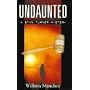 Undaunted: A Stan Turner Mystery (Manchee, William. Stan Turner Mysteries, Bk. 1.)