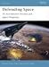 Search : Defending Space: US Anti-Satellite Warfare and Space Weaponry (Fortress)