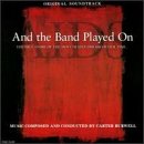  - And The Band Played On: Original Soundtrack