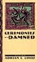Ceremonies Of The Damned: Poems (Western Literature Series)