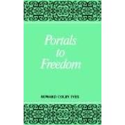 Portals to Freedom