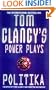 Powerplays Politika (Tom Clancy's Power Plays S.)