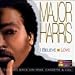 Major Harris - I Believe in Love