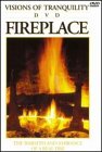 Fireplace: Visions of Tranquility