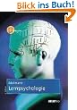 Lernpsychologie: Mit Tests und �bungsaufgaben