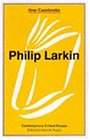 Philip Larkin (New Casebooks)