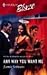 Any Way You Want Me (Harlequin Blaze)