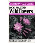 Peterson Field Guide(R) to Rocky Mountain Wildflowers (Peterson Field Guides)