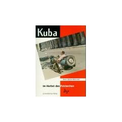 Kuba. Im Herbst des Patriarchen