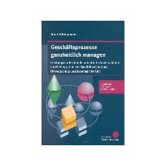 Gesch�ftsprozesse ganzheitlich managen