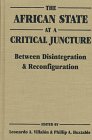 The African State at a Critical Juncture: Between Disintegration and Reconfiguration