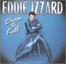 Revue Eddie Izzard  / Dress to Kill