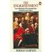 The Enlightenment: An Evaluation of Its Assumptions, Attitudes and Values