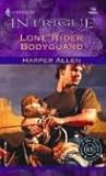 Lone Rider Bodyguard (Harlequin Intrigue Series)