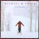 Michael W. Smith - Christmastime