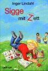 Lindahl, Inger; Brunow, Dagmar - Sigge mit Zett