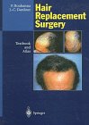 Hair Replacement Surgery: Textbook and Atlas