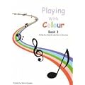 Playing with Colour: Bk. 3