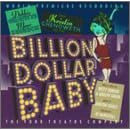 Billion Dollar Baby (Revival Cast)