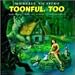 Toonful, Too