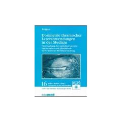 Dosimetrie thermischer Laseranwendungen in der Medizin