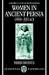 Book Women in Ancient Persia, 559-331 BC (Oxford Classical Monographs)