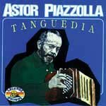 Eigenschaften Astor Piazzolla  / Tanguedia (UK Import)