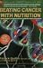 Beating Cancer with Nutrition by Patrick Quillin ISBN B000XGPX80