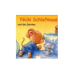 Nicki Schlafmaus und die Zahnfee