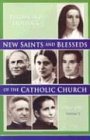 New Saints and Blesseds of the Catholic Church, Vol. 2 (v. 2)
