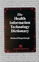 The Health Information Technology Dictionary