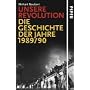 Unsere Revolution: Die Geschichte der Jahre 1989/90