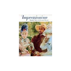 Impressionism: Paintings Collected by European Museums
