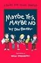 Maybe Yes, Maybe No: A Guide for Young Skeptics