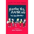 Maybe Yes, Maybe No: A Guide for Young Skeptics