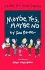 Maybe Yes, Maybe No: A Guide for Young Skeptics