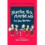 Maybe Yes, Maybe No: A Guide for Young Skeptics