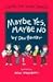 Maybe Yes, Maybe No: A Guide for Young Skeptics